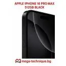МОБИЛЕН ТЕЛЕФОН APPLE IPHONE 16 PRO MAX 512GB BLACK TITANIUM
