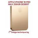 МОБИЛЕН ТЕЛЕФОН APPLE IPHONE 16 PRO MAX 256GB DESERT TITANIUM