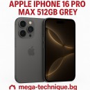 МОБИЛЕН ТЕЛЕФОН APPLE IPHONE 16 PRO MAX 512GB GREY NATURAL TITANIUM