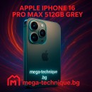 МОБИЛЕН ТЕЛЕФОН APPLE IPHONE 16 PRO MAX 512GB GREY NATURAL TITANIUM