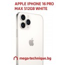 МОБИЛЕН ТЕЛЕФОН APPLE IPHONE 16 PRO MAX 512GB WHITE TITANIUM