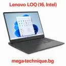 Лаптоп Lenovo LOQ (16", Intel) – Мощ, бързина и надеждност за геймъри и професионалисти