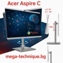Acer Aspire C All-in-One с Intel – Компактен, мощен и стилен компютър за дома, офиса и обучението