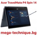 Лаптоп Acer TravelMate P4 Spin 14 – Гъвкав тъчскрийн лаптоп за професионалисти в България